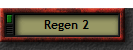 Regen 2